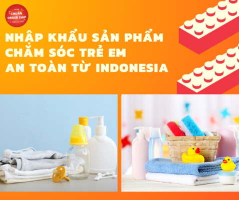Nếu bạn đang có nhu cầu nhập khẩu sản phẩm chăm sóc trẻ em từ Indonesia, hãy liên hệ ngay với CHUẨN Order Ship để được tư vấn chi tiết và hỗ trợ tốt nhất!