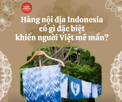 Hàng nội địa Indonesia ngày càng được người tiêu dùng Việt ưa chuộng nhờ sự đa dạng, chất lượng tốt và giá thành hợp lý. Nếu bạn đang muốn trải nghiệm các sản phẩm độc đáo này, hãy để CHUẨN Order Ship giúp bạn đặt hàng nhanh chóng và dễ dàng!